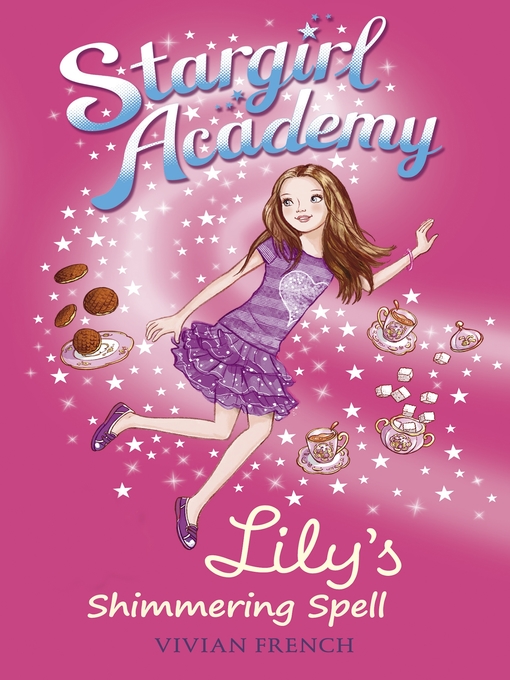 Title details for Lily's Shimmering Spell by Vivian French - Available